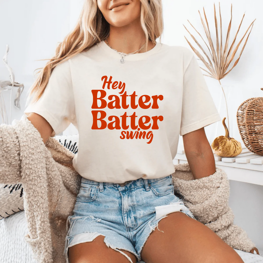 Hey Batter Batter Swing T-shirt